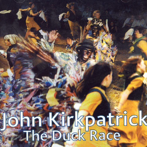 John Kirkpatrick - The Duck Race