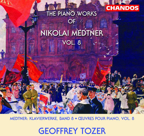 Tozer - Piano Works of Nikolai Medtner 8
