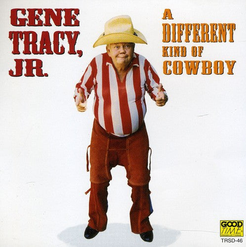 Gene Tracy Jr. - Different Kind of Cowboy