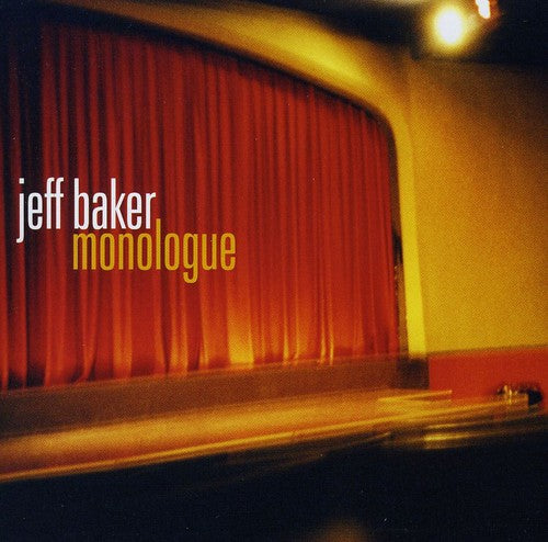 Jeff Baker - Monologue