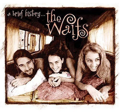 Waifs - A Brief History