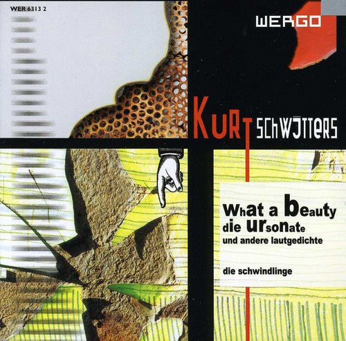Schwitters/ Die Schwindlinge - What a Beauty / Lautgedichte / Ursonate