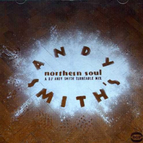 Andy Smith's Northern Soul/ Various - Andy Smith's Northern Soul