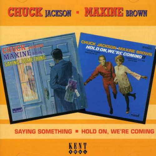 Chuck Jackson - Saying Something/Hold On, We're Coming
