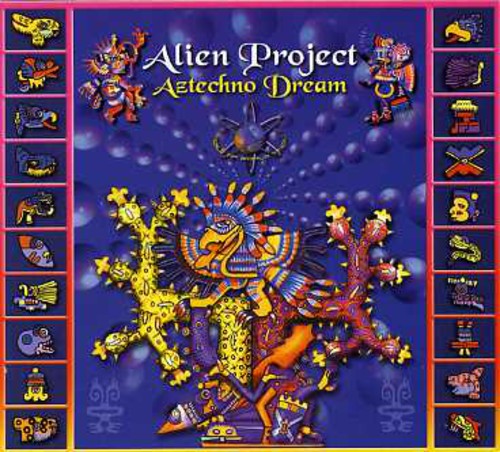 Alien Project - Aztechno Dream