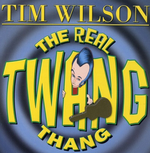 Tim Wilson - The Real Twang Thang