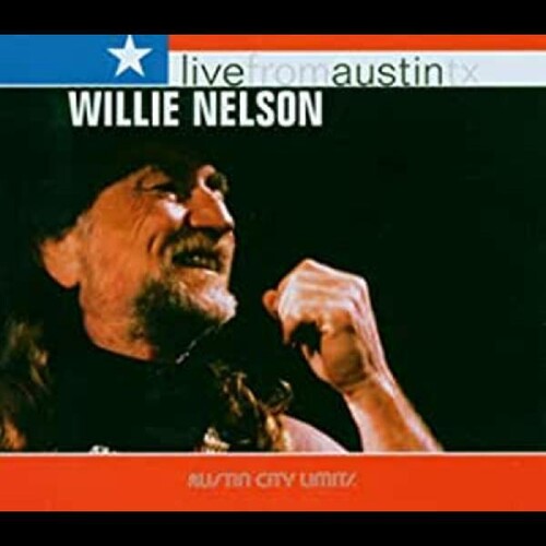 Willie Nelson - Live From Austin, TX