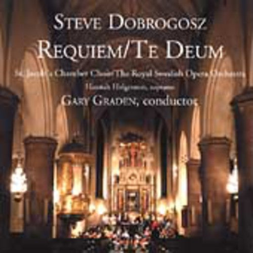 Dobrogosz/ Holgersson/ Graden - Requiem / Te Deum