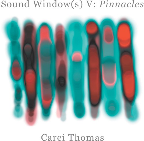 Carei Thomas - Sound Windows V: Pinnacles