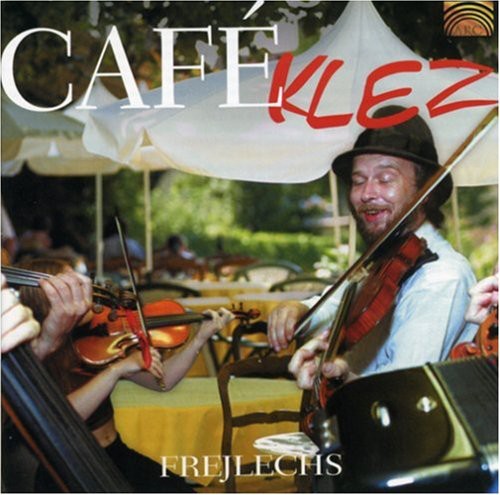 Cafe Klez - Frejlechs
