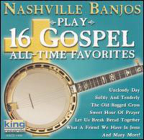 Nashville Banjos - Play 16 Gospel All-Time Favorites