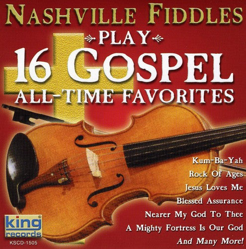 Nashville Fiddles - Play 16 Gospel All-Time Favorites