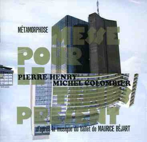 Pierre Henry / Michel Colombier - Metamorphose: Messe Pour Le Temps Present