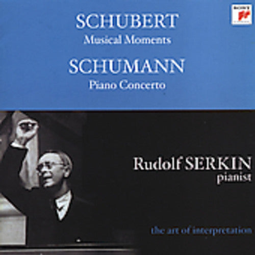 Serkin/ Schubert/ Schumann/ Phl/ Ormandy - Musical Moments / Cto in A minor for Piano & Orch