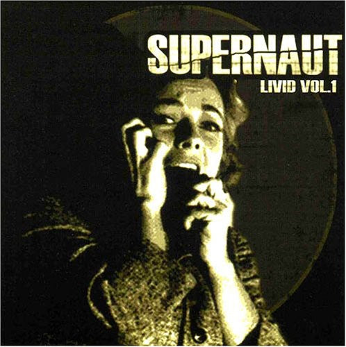 Supernaut - Livid 1