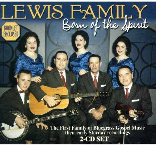 Lewis Family - Born of the Spirit