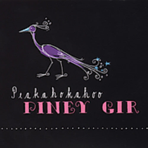 Piney Gir - Peakahokahoo