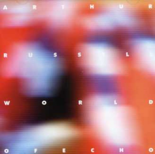 Arthur Russell - World of Echo