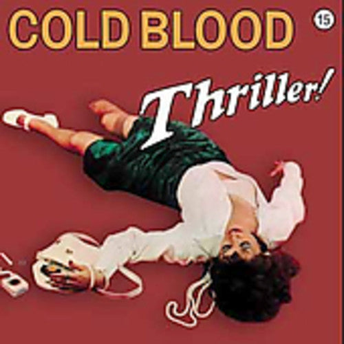 Cold Blood - Thriller!