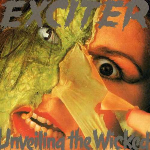 Exciter - Unveiling the Wicked