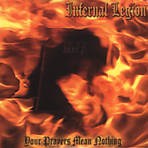 Infernal Legion - Your Prayers Mean Nothing