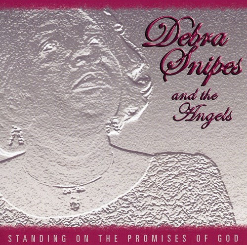 Debra Snipes - Standing on the Promises of God