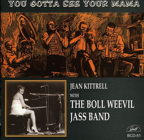 Jean Kittrell with the Boll Weevil Jass Band - You Gotta See Your Mama