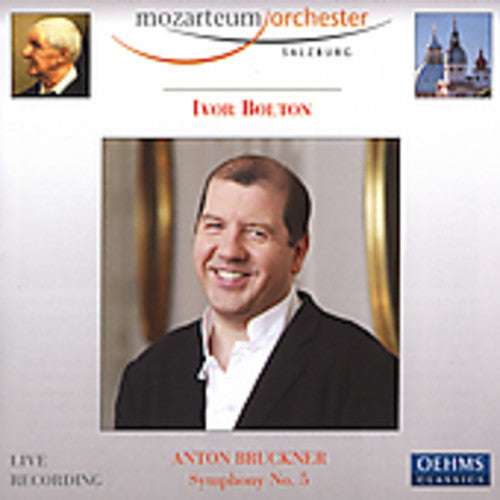 Bruckner/ Bolton/ Mozarteum Orchestra Salzburg - Symphony 5 in B-Flat Major
