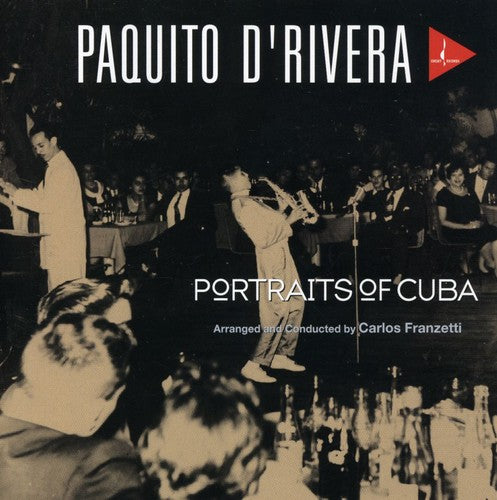Paquito D'Rivera - Portraits of Cuba