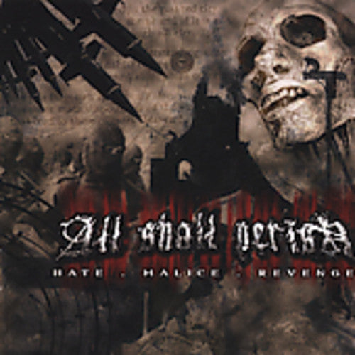 All Shall Perish - Hate, Malice, Revenge