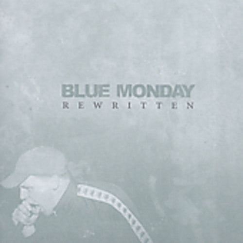 Blue Monday - Rewritten