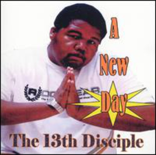 13th Disciple - A New Day