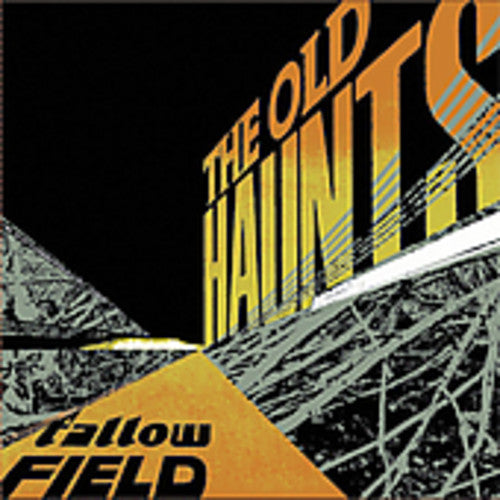 Old Haunts - Fallow Field
