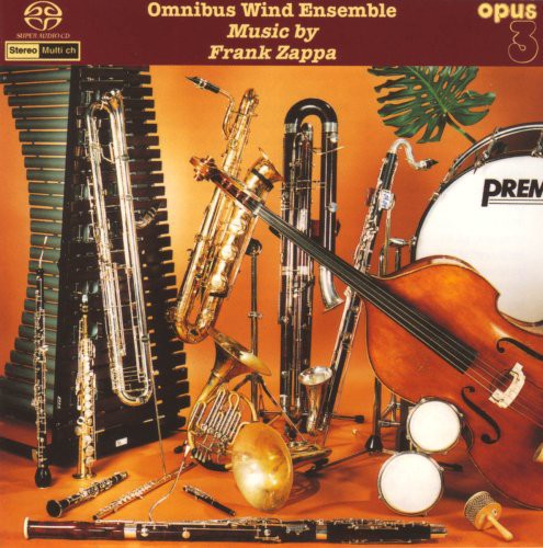 Omnibus Wind Ensemble/ Zappa - Music By Frank Zappa