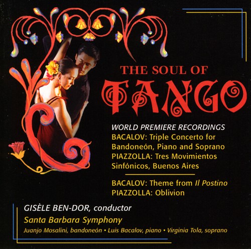 Bacalov/ Piazzolla/ Ben-Dro/ Santa Barbara So - Soul of Tango