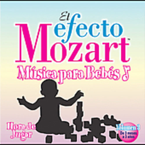 Efecto Mozart: Musica Para Bebes 3/ Various - Efecto Mozart: Musica Para Bebes 3 / Various