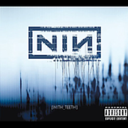 Nine Inch Nails - With Teeth