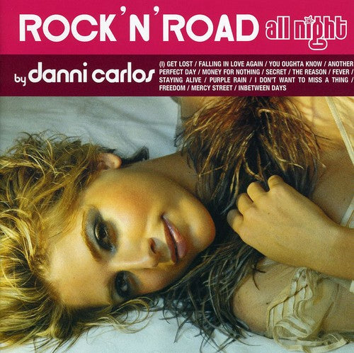 Danni Carlos - Rock'n Road All Night