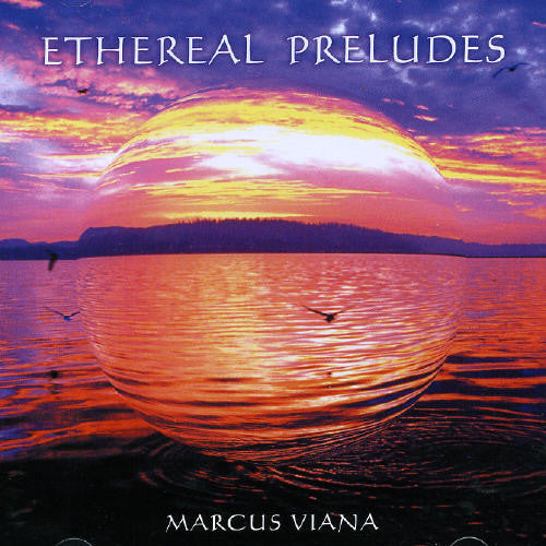 Marcus Viana - Ethereal Preludes