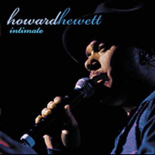 Howard Hewett - Intimate: Greatest Hits Live