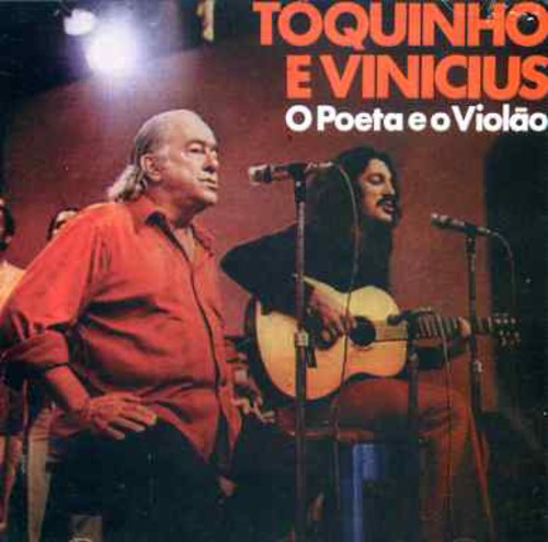 Vinicius & Toquinho - O Poeta E O Violao