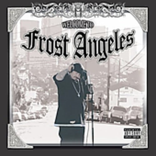 Frost - Welcome to Frost Angeles