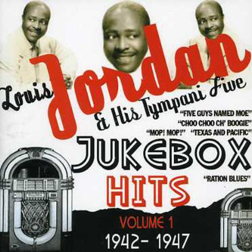 Louis Jordan & Five - Jukebox Hits, Vol. 1 1942-1947