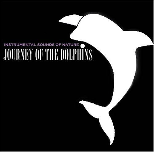 Sounds of Nature - Journey of the Dolphins