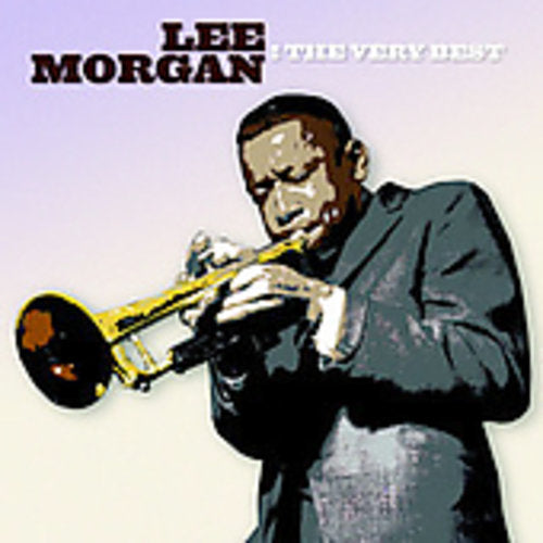 Lee Morgan - The Very Best