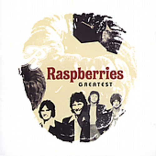 Raspberries - Greatest