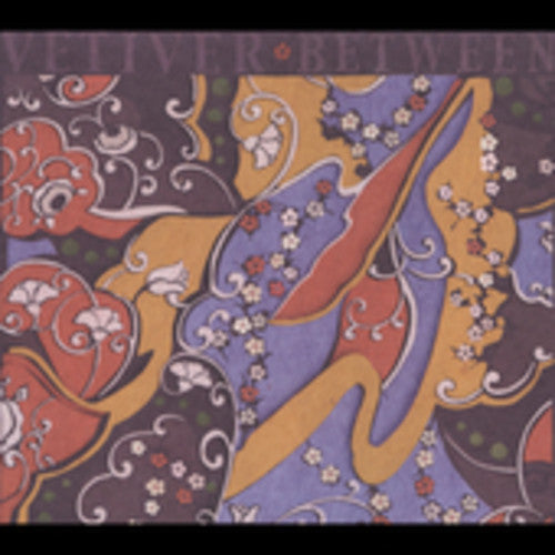 Vetiver - Between