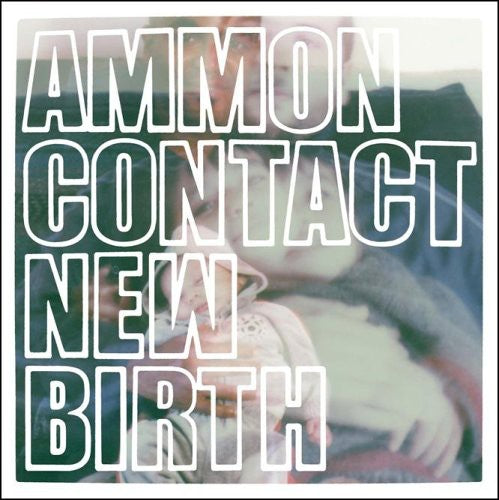 Ammon Contact - New Birth