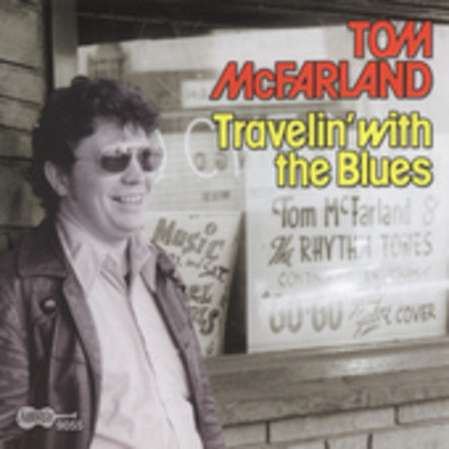 Tom McFarland - Travelin with the Blues