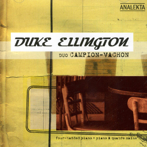 Duo Campion-Vachon - Duke Ellington: Four Handed Piano